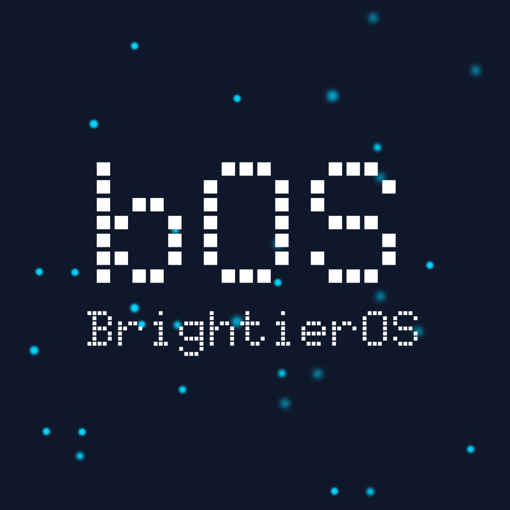BrightierOS